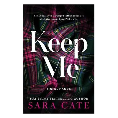 Keep Me - Cate, Sara