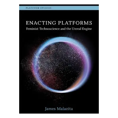 Enacting Platforms - Malazita, James