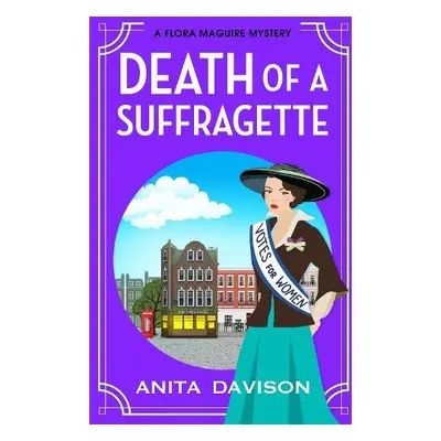 Death of a Suffragette - Davison, Anita