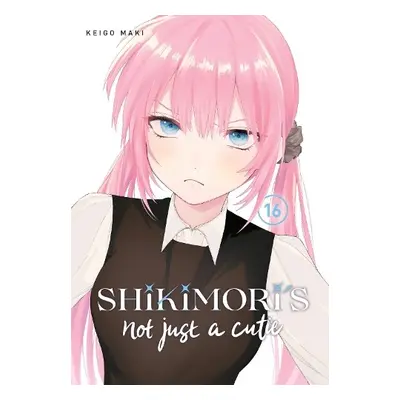 Shikimori's Not Just a Cutie 16 - Maki, Keigo