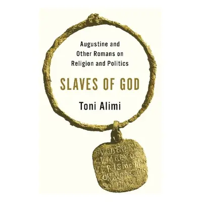 Slaves of God - Alimi, Toni