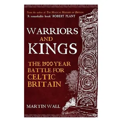 Warriors and Kings - Wall, Martin