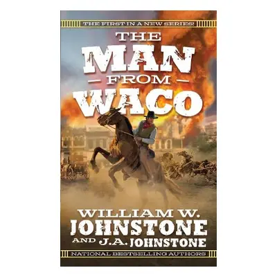 Man from Waco - Johnstone, William W. a Johnstone, J.A.