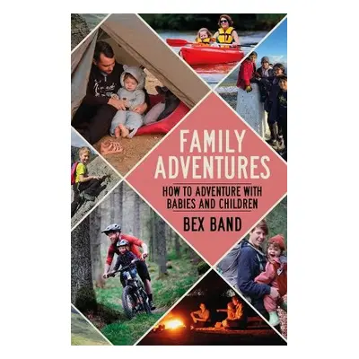 Family Adventures - Band, Bex