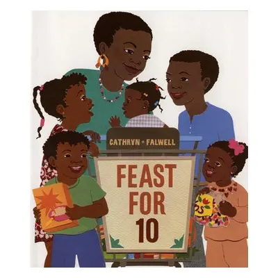 Feast for 10 - Falwell, Cathryn