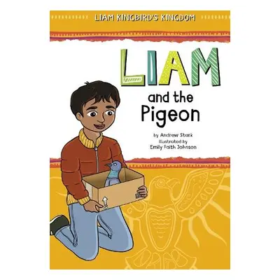 Liam and the Pigeon - Stark, Andrew