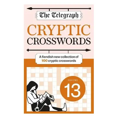 Telegraph Cryptic Crosswords 13 - Telegraph Media Group Ltd