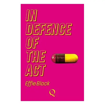 In Defence of the Act - Black, Effie