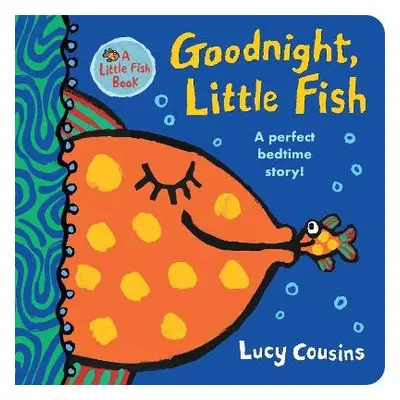 Goodnight, Little Fish - Cousins, Lucy