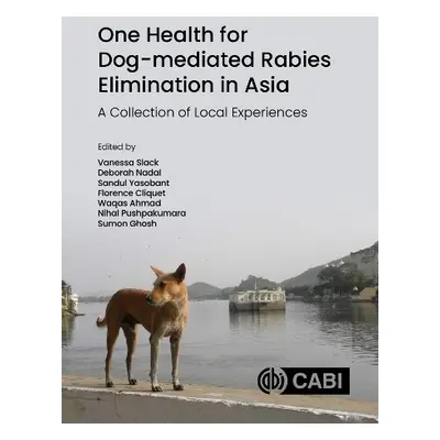 One Health for Dog-mediated Rabies Elimination in Asia