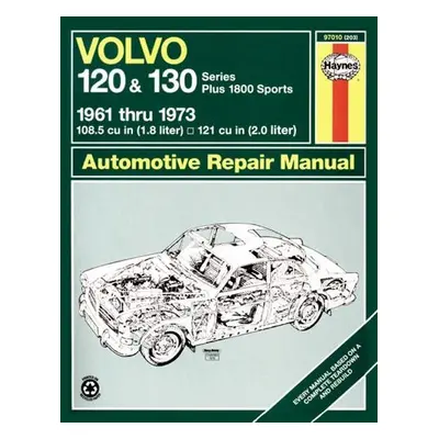 Volvo 120 a 130 Series (and P1800) (61 - 73) Haynes Repair Manual - Haynes Publishing