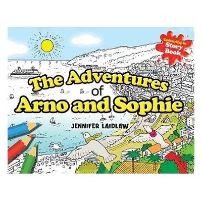 Adventures of Arno and Sophie - Laidlaw, Jennifer