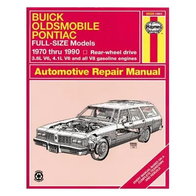 Buick, Oldsmobile a Pontiac full-size RWD petrol (1970-1990) Haynes Repair Manual (USA) - Haynes