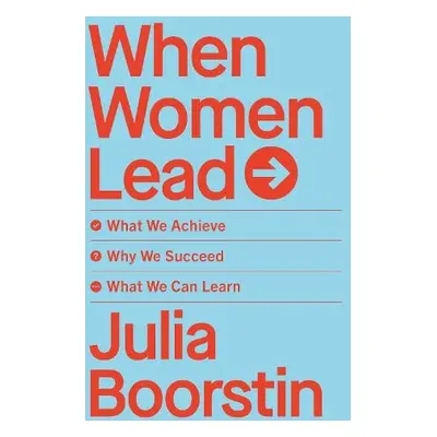 When Women Lead - Boorstin, Julia