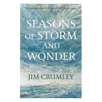 Seasons of Storm and Wonder - Crumley, Jim