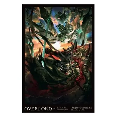 Overlord, Vol. 14 (light novel) - Maruyama, Kugane