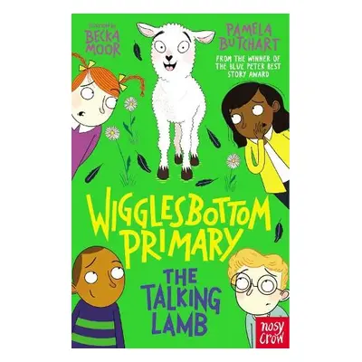 Wigglesbottom Primary: The Talking Lamb - Butchart, Pamela