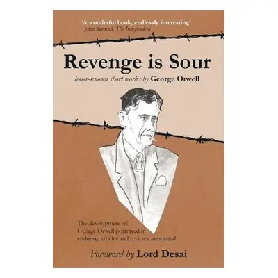 Revenge is Sour - lesser-known short works by George Orwell