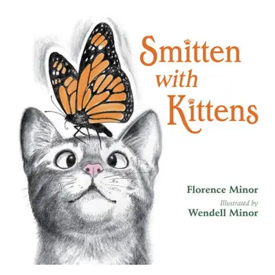 Smitten With Kittens - Minor, Florence a Minor, Wendell