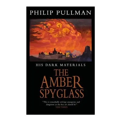 His Dark Materials: The Amber Spyglass Classic Art Edition - Pullman, Philip