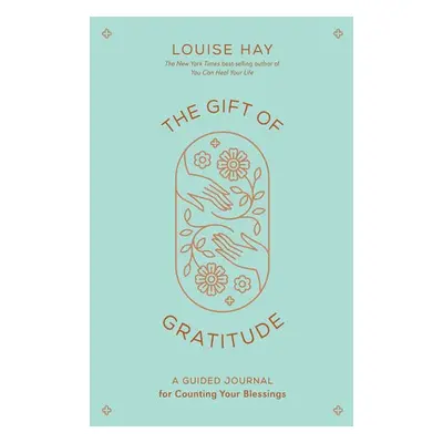 Gift of Gratitude - Hay, Louise