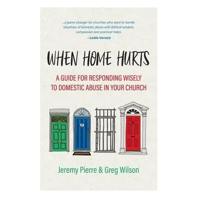 When Home Hurts - Pierre, Jeremy a Wilson, Greg