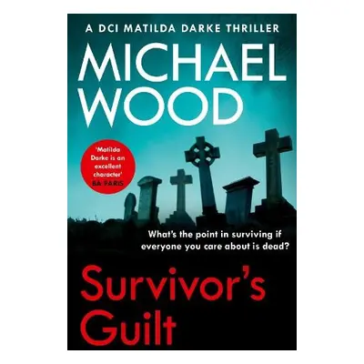 Survivor’s Guilt - Wood, Michael