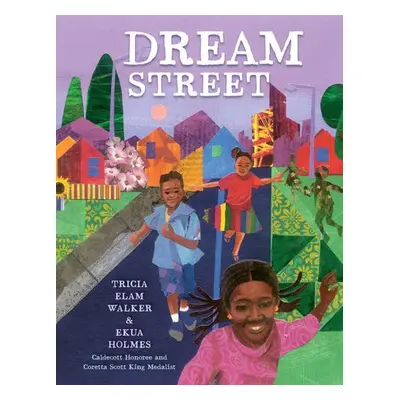 Dream Street - Walker, Tricia Elam a Holmes, Ekua