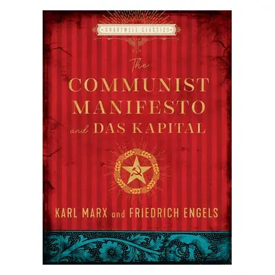 Communist Manifesto and Das Kapital - Marx, Karl a Engels, Friedrich