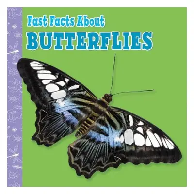 Fast Facts About Butterflies - Amstutz, Lisa J.