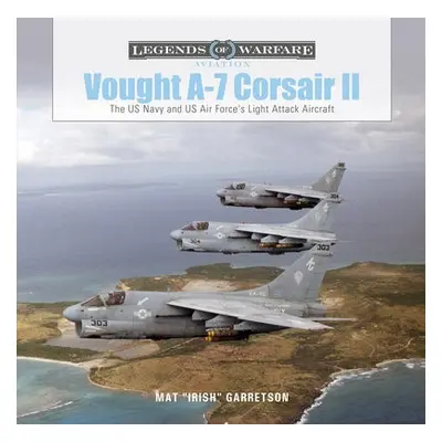 Vought A-7 Corsair II - Garretson, Mat "Irish"