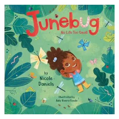 Junebug: No Life Too Small - Daniels, Nicole