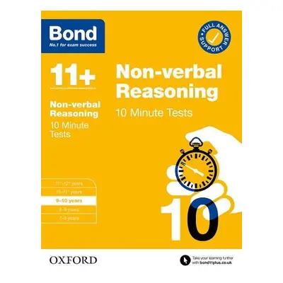 Bond 11+: Bond 11+ 10 Minute Tests Non-verbal Reasoning 9-10 years: For 11+ GL assessment and En