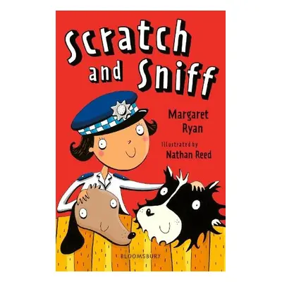 Scratch and Sniff: A Bloomsbury Reader - Ryan, Margaret