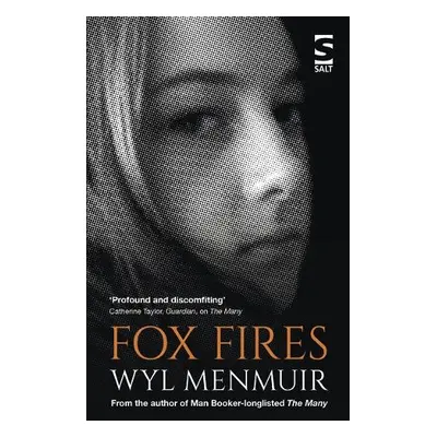 Fox Fires - Menmuir, Wyl