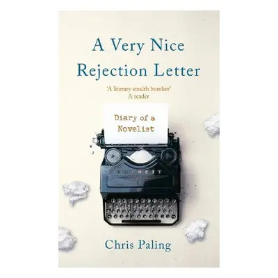 Very Nice Rejection Letter - Paling, Chris