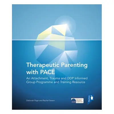 Therapeutic Parenting - Page, Deborah a Swann, Rachel