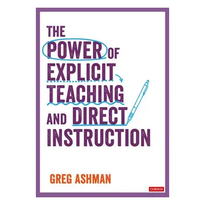 Power of Explicit Teaching and Direct Instruction - Ashman, Greg