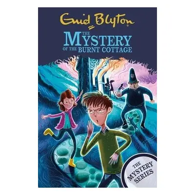 Find-Outers: The Mystery Series: The Mystery of the Burnt Cottage - Blyton, Enid