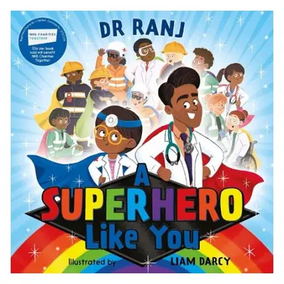 A Superhero Like You - Singh, Dr. Ranj