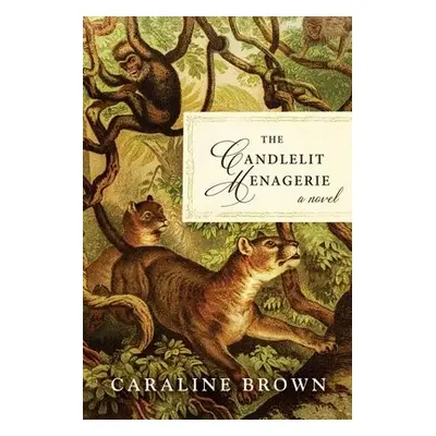 Candlelit Menagerie - Brown, Caraline