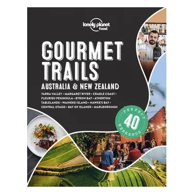 Lonely Planet Gourmet Trails - Australia a New Zealand - Food