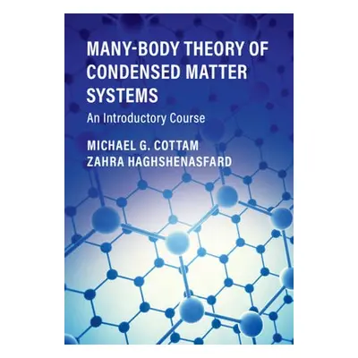 Many-Body Theory of Condensed Matter Systems - Cottam, Michael G. (University of Western Ontario