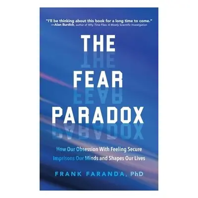 Fear Paradox - Faranda, Frank, PhD