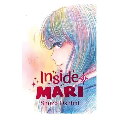 Inside Mari, Volume 9 - Oshimi, Shuzo