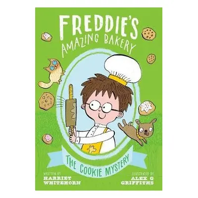 Freddie's Amazing Bakery: The Cookie Mystery - Whitehorn, Harriet