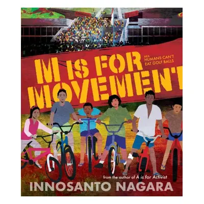 M Is For Movement - Nagara, Innosanto