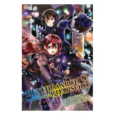 Death March to the Parallel World Rhapsody, Vol. 8 (manga) - Ainana, Hiro