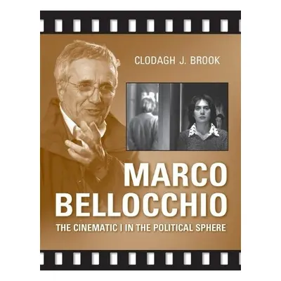 Marco Bellocchio - Brook, Clodagh J.