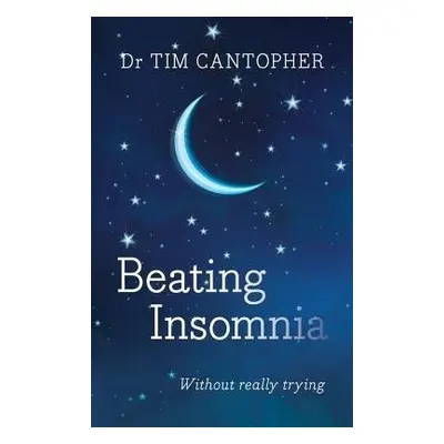 Beating Insomnia - Cantopher, Tim